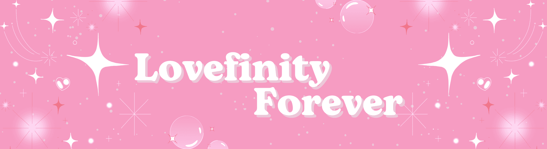 Banner for Lovefinity Forever